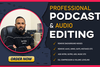 do professional podcast and audio editing