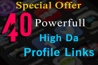 create 40 powerful high da profile links