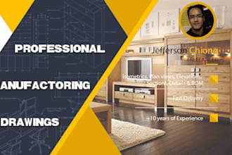 do fast professional manufacturing drawings for furnitures