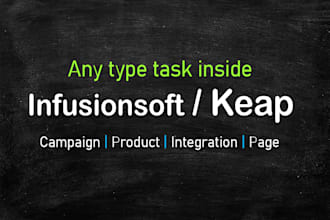 setup any type infusionsoft, keap campaign, automation