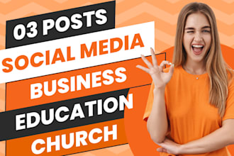 design social media posts for business ,education, and church