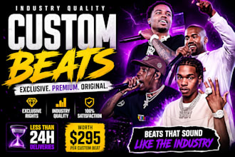 produce an industry quality custom beat exclusively for you