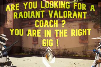 be your experienced radiant valorant coach