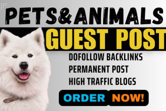 publish pet guest post on high traffic pet blogs, pet backlinks, animal niche