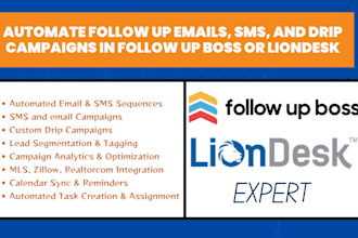 automate follow up emails, SMS, and drip campaigns in follow up boss or liondesk