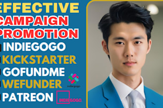 do crowdfunding promotion for your gofundme indiegogo kickstarter campaign