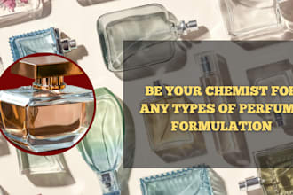 be your chemist for any types of perfume formulation