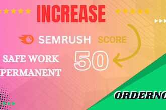 increase semrush domain authority score from 0 to 50 plus