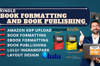 format, edit and publish kindle ebook, book, paperback on amazon kdp, kdp upload