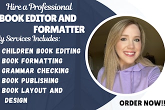 format, developmental edit, proofread your fiction, nonfiction and children book