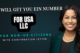 get your irs ein number for llc and non US citizens with confirmation letter