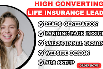 generate top notch life insurance leads, insurance leads, life insurance lead