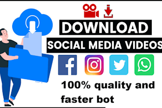 build social media video downloader bot, tiktok, twitter, pinterest bot