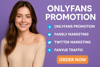 do onlyfans promotion fansly, fanvue and twitter promotion