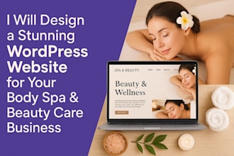 design a stunning wordpress website for your body spa and beauty care business