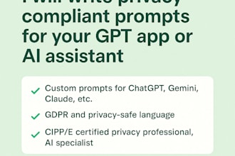 write privacy compliant prompts for your gpt app or ai assistant
