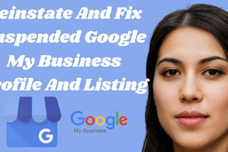 reinstate and fix suspended google my business profile and listing
