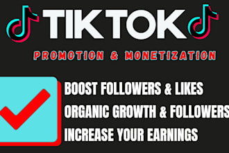 do promotion and monetization of your tiktok account organically