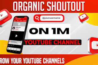 shoutout youtube video to 1m world wide audience to grow organic subscribers