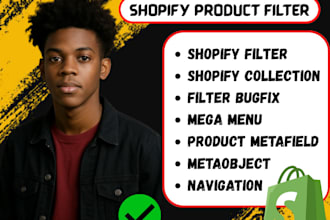setup shopify metafields, custom filters, collections, navigation, and mega menu