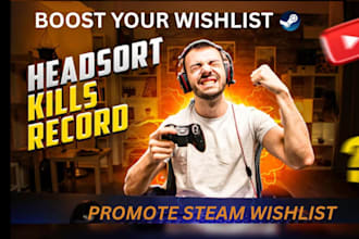 steam game promotion to increase your steam game visibilities and wishlist