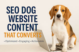 write SEO content for your dog website that drives traffic and conversions