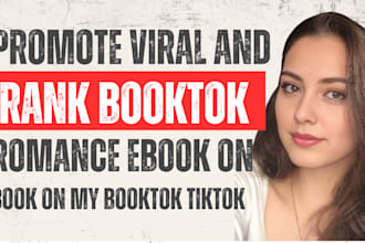 promote viral and rank booktok your romance ebook or book on my booktok tiktok