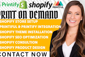 setup shopify pod store,shopify printify or printify integration, shopify design