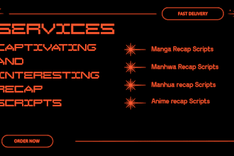 write recap scripts of  anime, manga, manhua and manhwa
