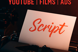 write cinematic scripts for short films, youtube or ads