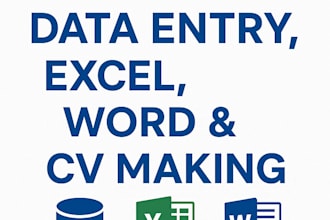 do professional data entry, excel, word, and CV making