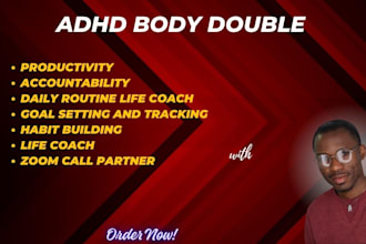 be your adhd, accountability, adhd coach, body double