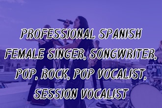 be your spanish female singer songwriter pop rock pop vocalist session vocalist