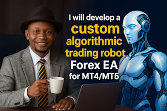 develop custom algorithmic trading robot, forex ea metatrader4,5