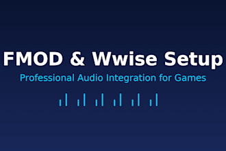 professionally set up your fmod or wwise project for unity or unreal engine