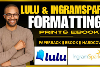 format your book lulu ebook, paperback, lulu book formatting ingramspark epub