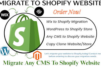 migrate any cms platform to shopify wix to shopify wordpress to shopify website