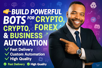 develop custom crypto bot, forex, trading, telegram bot, discord and ai bot fast