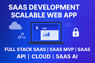 develop scalable web app saas development saas mvp full stack saas ai saas API