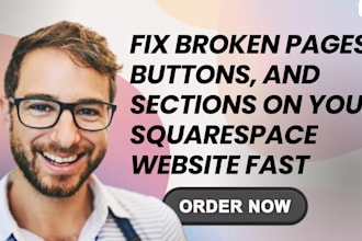 fix broken pages, buttons and sections your squaresapce website fast