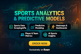 build sports analytics dashboard, predictive models, sports data api or scraping