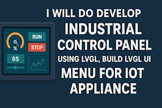 develop industrial control panel using lvgl, build lvgl UI menu for iot applianc