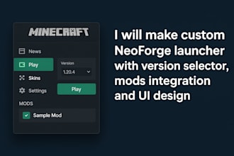 make custom neoforge launcher with version selector, mods integration, UI design