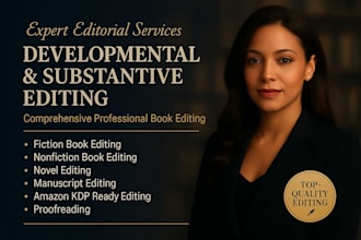 be your developmental and substantive editor to improve structure and flow