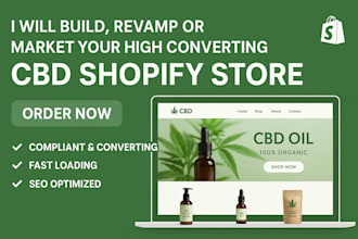 build, revamp or market your high converting cbd shopify store seo