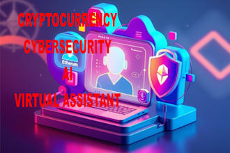 be your cryptocurrency and cybersecurity, ai, virtual assistant