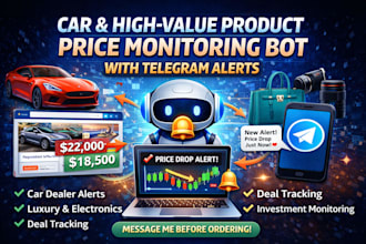 build a car listing and high value product price monitor bot with telegram alert