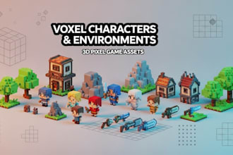 design high quality voxel characters, voxel environments, and pixel art assets