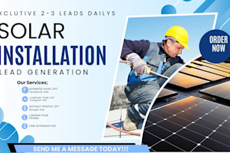 generate exclusive solar installation leads, facebook ads, google ads, video ads