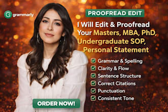 edit and proofread your masters, MBA, phd, undergraduate sop, personal statement